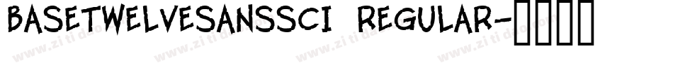 BaseTwelveSansSCI Regular字体转换